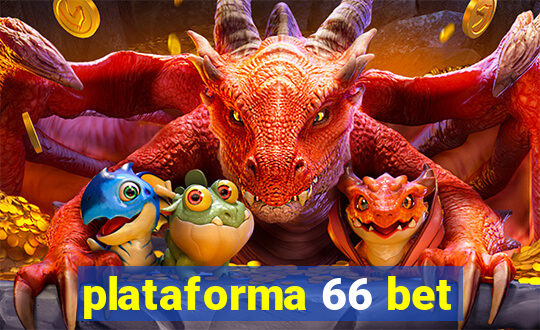 plataforma 66 bet